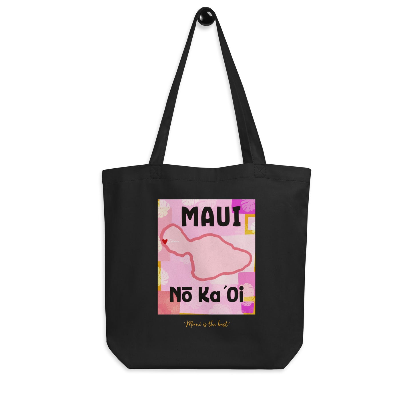 Maui is the best-  Tote Bag